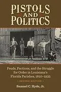 E-Book (epub) Pistols and Politics von Samuel C. Hyde