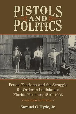 E-Book (epub) Pistols and Politics von Samuel C. Hyde