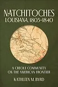 E-Book (epub) Natchitoches, Louisiana, 1803-1840 von Kathleen M. Byrd