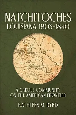 E-Book (epub) Natchitoches, Louisiana, 1803-1840 von Kathleen M. Byrd