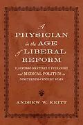 E-Book (epub) A Physician in the Age of Liberal Reform von Andrew W. Keitt