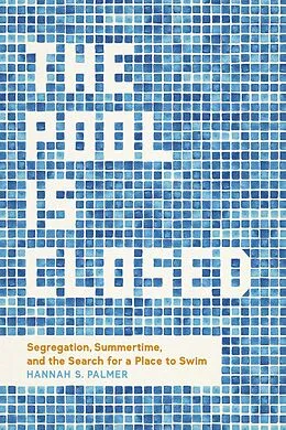 E-Book (epub) The Pool Is Closed von Hannah S. Palmer