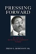 E-Book (epub) Pressing Forward von Press Robinson