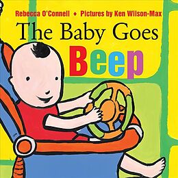 Reliure en carton indéchirable The Baby Goes Beep de Rebecca O'Connell