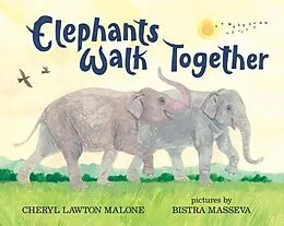 E-Book (pdf) Elephants Walk Together von Cheryl Lawton Malone