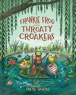 E-Book (pdf) Frankie Frog and the Throaty Croakers von Freya Hartas