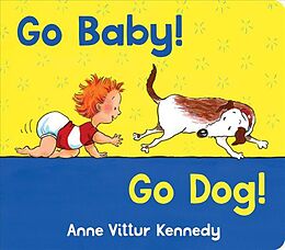 Reliure en carton indéchirable Go Baby! Go Dog! de Anne Vittur Kennedy