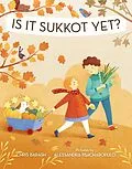 E-Book (pdf) Is It Sukkot Yet? von Chris Barash
