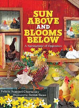 E-Book (pdf) Sun Above and Blooms Below von Felicia Sanzari Chernesky