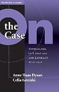 Couverture cartonnée On the Case de Anne Haas Dyson, C. Genishi