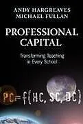 Kartonierter Einband Professional Capital von Andy Hargreaves, Michael Fullan