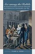 E-Book (epub) Sex among the Rabble von Clare A. Lyons