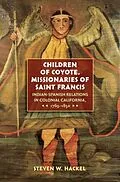 ePUB Children of Coyote, Missionaries of Saint Francis von Steven W. Hackel