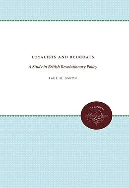 E-Book (epub) Loyalists and Redcoats von Paul H. Smith