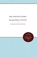 E-Book (epub) Partisan Spirit von Patricia Watlington