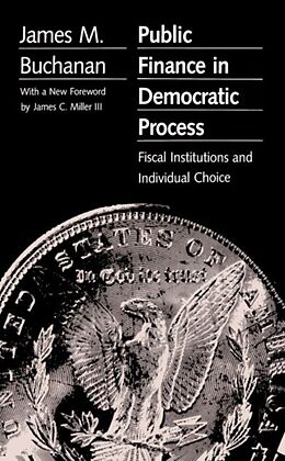 Couverture cartonnée Public Finance in Democratic Process de James M. Buchanan