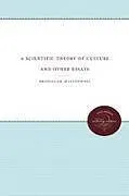 Kartonierter Einband A Scientific Theory of Culture and Other Essays von Bronislaw Malinowski