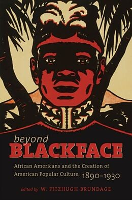 Couverture cartonnée Beyond Blackface de W. Fitzhugh (EDT) Brundage