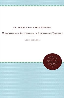 Kartonierter Einband In Praise of Prometheus von Leon Golden