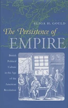 E-Book (epub) The Persistence of Empire von Eliga H. Gould