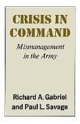 Kartonierter Einband Crisis in Command von Richard A. Gabirel, Richard A. Gabriel