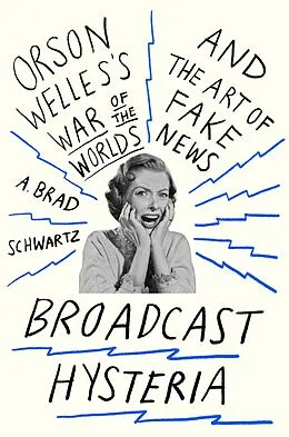 E-Book (epub) Broadcast Hysteria von A. Brad Schwartz