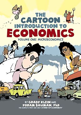 Couverture cartonnée The Cartoon Introduction to Economics. Vol.1 de Grady Klein, Yoram Bauman