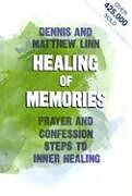 Couverture cartonnée Healing of Memories de Dennis Linn, Matthew Linn