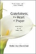 Gratefulness, the Heart of Prayer