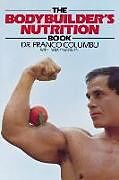 Couverture cartonnée The Bodybuilder's Nutrition Book de Franco Columbo