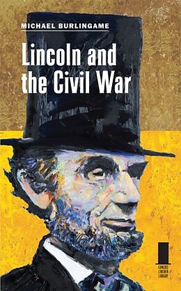 Livre Relié Lincoln and the Civil War de Michael Burlingame