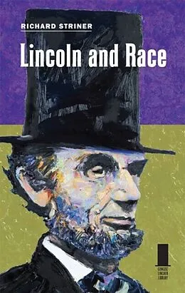 E-Book (pdf) Lincoln and Race von Richard Striner