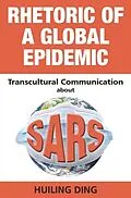E-Book (pdf) Rhetoric of a Global Epidemic von Huiling Ding
