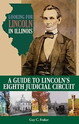 E-Book (epub) Looking for Lincoln in Illinois von Guy C. Fraker