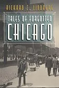 E-Book (epub) Tales of Forgotten Chicago von Richard C Lindberg
