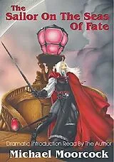 Audio CD (CD/SACD) Elric Volume 2: The Sailor On The Seas Of Fate von Michael Moorcock