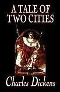 Kartonierter Einband (Kt) A Tale of Two Cities by Charles Dickens, Fiction, Classics von Charles Dickens