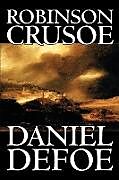 Kartonierter Einband Robinson Crusoe by Daniel Defoe, Fiction, Classics von Daniel Defoe