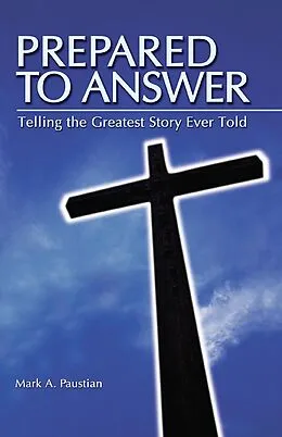 E-Book (epub) Prepared To Answer von Mark A Paustian