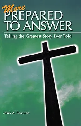 E-Book (epub) More Prepared To Answer eBook von Mark A Paustian