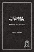 E-Book (epub) Wizards That Peep von Siegbert W Becker