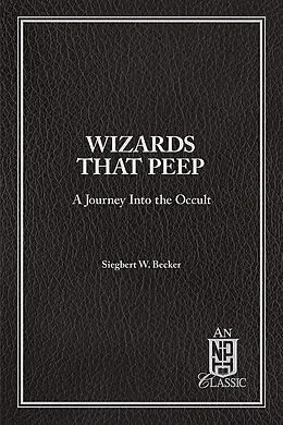 E-Book (epub) Wizards That Peep von Siegbert W Becker