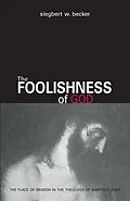E-Book (epub) Foolishness Of God eBook von Siegbert W Becker