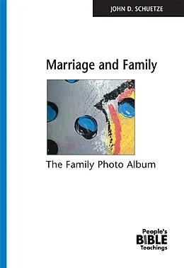 E-Book (epub) Marriage And Family eBook von John D Schuetze