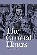 E-Book (epub) Crucial Hours eBook von William A Lauterbach