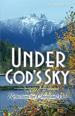 E-Book (epub) Under Gods Sky eBook von John R Hardison