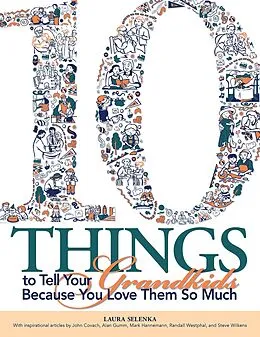 E-Book (epub) Ten Things To Tell Your Grandkids von Laura Selenka