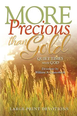 ePUB More Precious Than Gold eBook von William Lauterbach