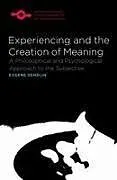 Kartonierter Einband Experiencing and the Creation of Meaning von Eugene Gendlin