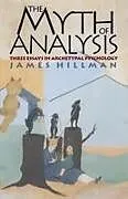 Kartonierter Einband (Kt) The Myth of Analysis von James Hillman